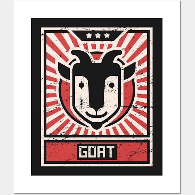 GOAT Propaganda Poster Wall Art by MeatMan